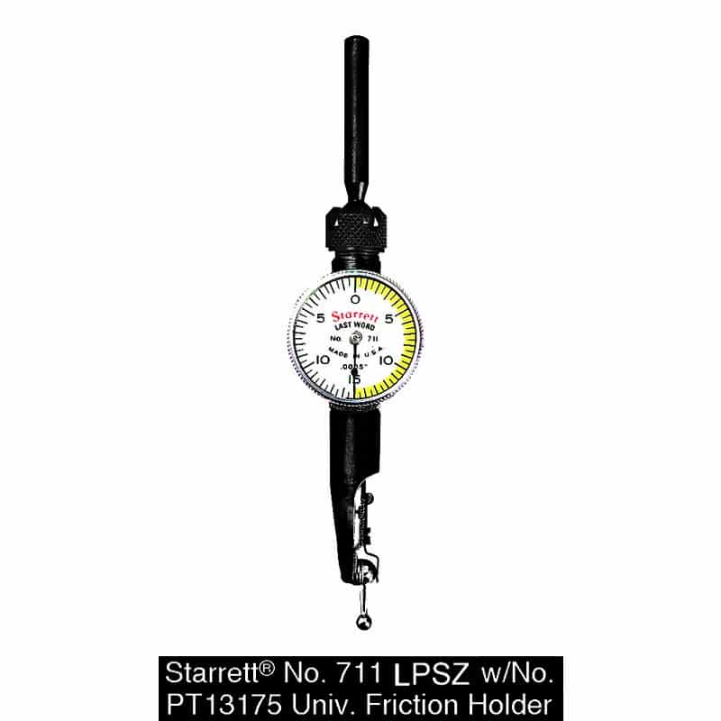 711LPSZ Starrett Last Word Dial Test Indicator with Universal Friction